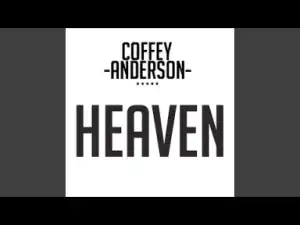 Coffey Anderson - Heaven